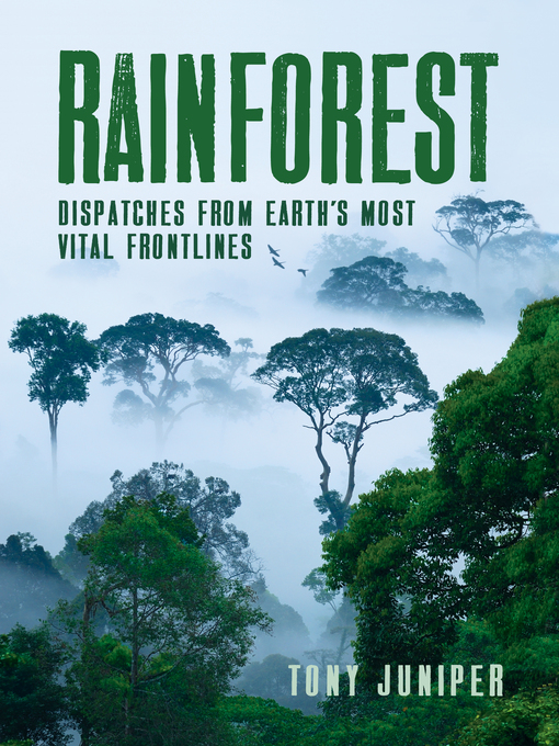 Title details for Rainforest by Tony Juniper - Available